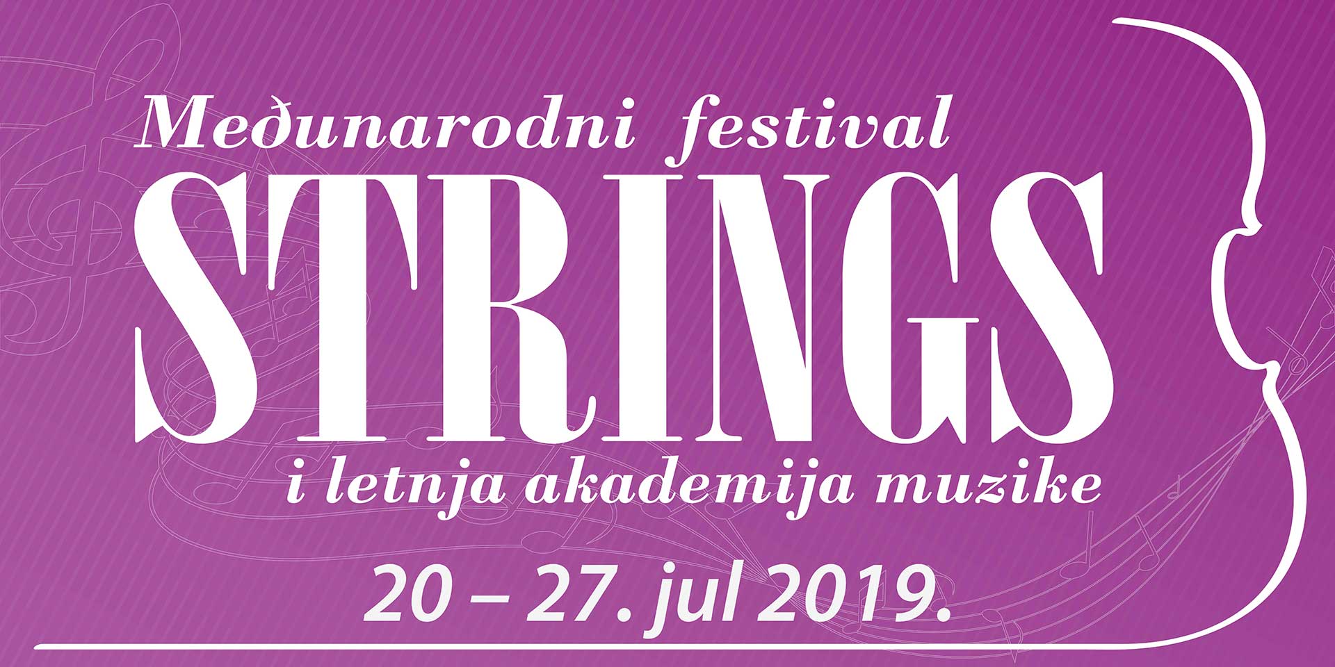 STRINGS 2019. međunarodni festival i letnja akademija muzike